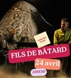 Fils de bâtard - La Ferme Corsange