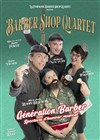 Barber Shop Quartet : Génération Barber - Théâtre des Beaux Arts