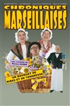 Chroniques marseillaises - Café Théâtre du Têtard