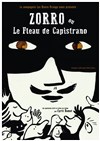 Zorro ou le fléau de Capistrano - Théâtre Clavel