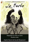 Le Horla - ABC Théâtre