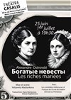 Les riches mariées - Théâtre Casalis