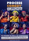 Process Comedy - Café théâtre de la Fontaine d'Argent