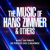 The Music of Hans Zimmer & others - Centre des Congrès d'Épinal - Salle Chat Botté