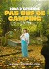 Lola D'Estienne dans Pas ouf ce camping - Spotlight
