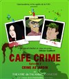 Café Crime n°2 - Crime au jardin - Alambic Comédie