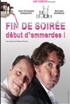 Fin de Soirée, Début d'Emmerdes! - Les Arts dans l'R