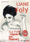 Liane Foly dans La folle repart en thèse - Cabaret Le Mirage