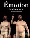 Emotion - Théâtre le Nombril du monde