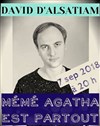 David D'Alsatiam dans Mémé Agatha est partout - Le Paris de l'Humour