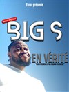 Affiche de Big S dans En vérité