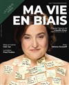 Ma vie en biais - Théâtre La Flèche
