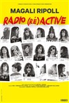 Magali Ripoll dans Radio (réa)ctive - Théâtre municipal