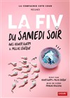 La fiv du samedi soir - La Comédie Bis