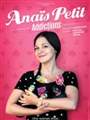 Anaïs Petit dans Addictions - Les Arts d'Azur