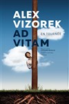 Alex Vizorek dans Ad Vitam - La Grande Halle