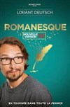 Lorànt Deutsch dans Romanesque - Théâtre à l'Ouest Auray