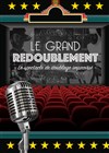 Le grand redoublement - Théâtre Trévise