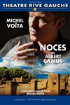 Noces - Théâtre Gaîté Rive Gauche