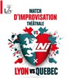 Match d'impro théâtrale Lyon vs Québec - Le Transbordeur
