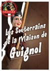 Les Souterrains de la Maison de Guignol - Théâtre la Maison de Guignol - Café-théâtre