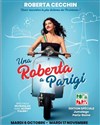 Roberta Cecchin dans Una Roberta a Parigi - Le Grand Point Virgule - Salle Apostrophe