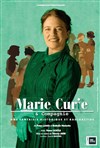 Marie Curie : La traversée d'une vie - Le Poustou - Boutique Théâtre Florence