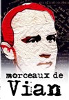 Morceaux de Vian - Théâtre de la Violette