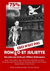 Ceci n'est pas Roméo et Juliette - Théâtre du Gouvernail