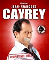 Jean-François Cayrey dans Complètement libre - Le Comedy Club
