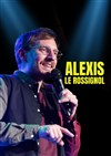 Alexis Le Rossignol - Le Bar et Vous 