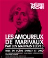 Les amoureux de Marivaux - Le Théâtre de Poche Montparnasse - Le Petit Poche