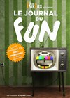 Le journal du fun - Théâtre Pixel