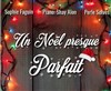 Un Noël Presque Parfait - L'Auguste Théâtre