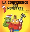 La Conférence des Monstres - Théâtre Sous Le Caillou 
