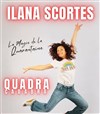 Ilana Scortes dans Quadracadabra - Espace du Fort Carré