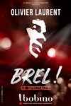 Brel ! Le spectacle - Bobino