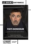 Pays bonheur ou le mercredi sans retour - Guichet Montparnasse