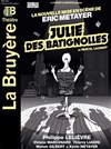 Julie des Batignolles - Théâtre la Bruyère