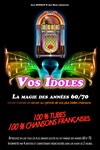 Vos idoles - Salle des fêtes de La Grande Paroisse