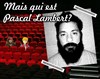 Mais qui est Pascal Lambert ? - Le chat gourmand