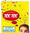Toc toc - Théâtre Comédie Odéon
