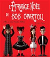 L'étrange Noël de Bob Opartou - Théâtre La Croisée des Chemins - Salle Paris-Vaugirard