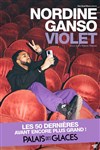 Nordine Ganso dans Violet - Palais des Glaces - Grande salle