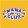 Mama Comedy - Mama Shelter Paris East