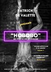 Patrick de Valette dans Hobobo - Café-Théâtre de la Poste