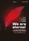 We are Eternal - Opéra de Massy