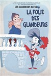 Les Glandeurs Nature dans La folie des glandeurs - Théâtre à l'Ouest Caen