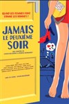 Jamais le deuxième soir - Théâtre à l'Ouest