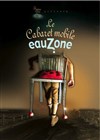 Le Cabaret mobile eauZone - La Cour des Miracles